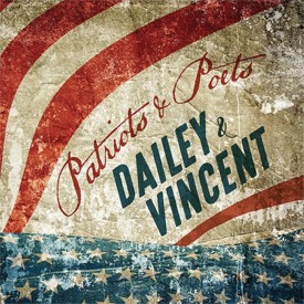 Click on image to purchase Dailey & Vincent's Patriots & Poets album